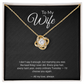 To My Wife — "I'd Choose You Again" Love Knot Necklace