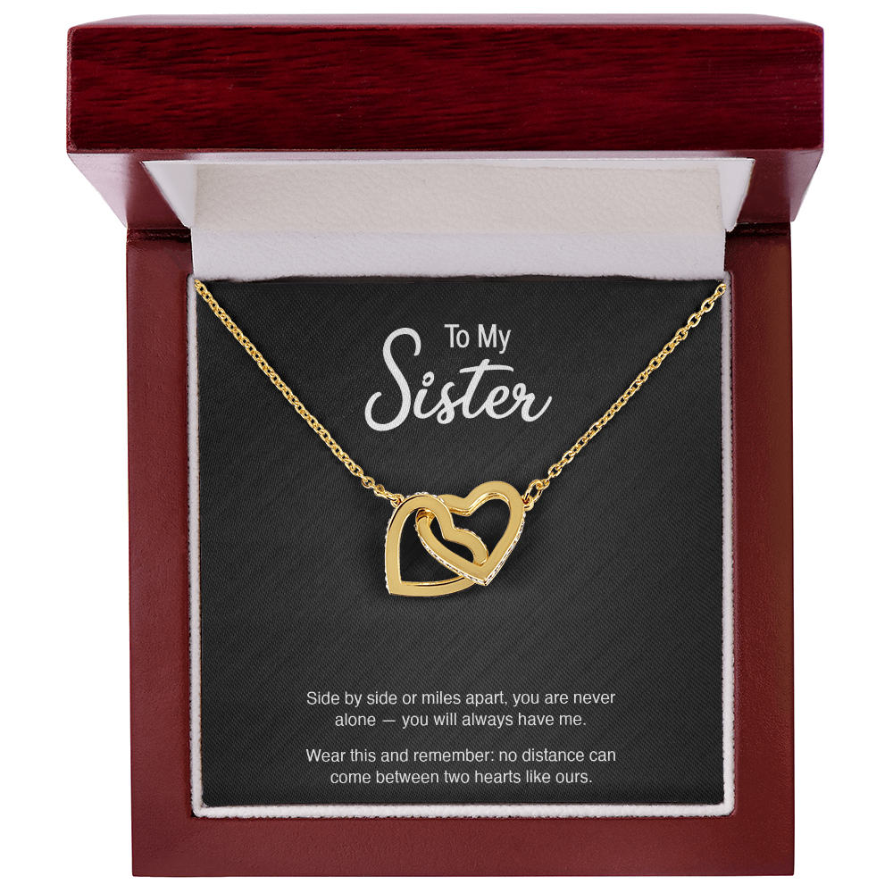 To My Sister — "Side by Side or Miles Apart" Interlocking Hearts Necklace