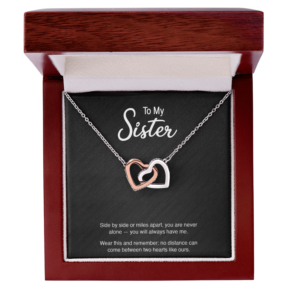 To My Sister — "Side by Side or Miles Apart" Interlocking Hearts Necklace