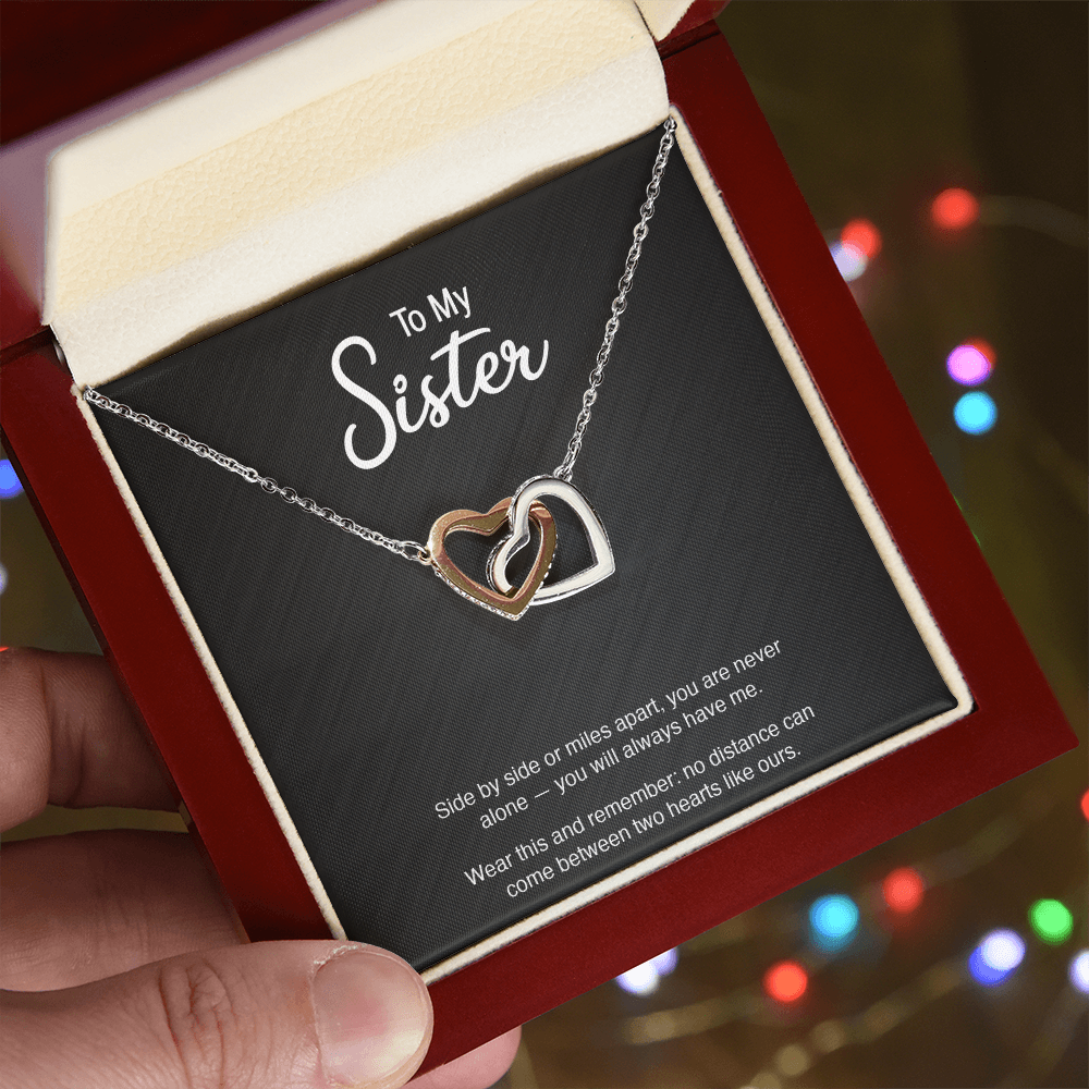 To My Sister — "Side by Side or Miles Apart" Interlocking Hearts Necklace